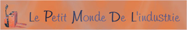 Le Petit Monde de l'Industrie